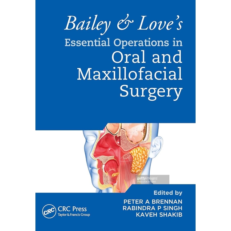 Bailey & Love`s Essential Operations in Oral & Maxillofacial Surgery