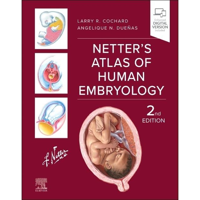 Netter’s Atlas of Human Embryology, 2nd Edition