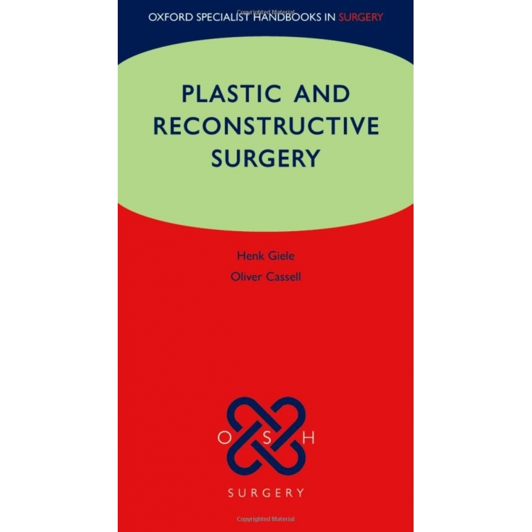 Plastic and Reconstructive Surgery, Oxford Specialist Handbooks in Surgery