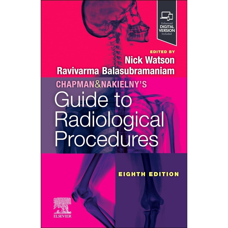 Chapman & Nakielny`s Guide to Radiological Procedures, 8th Edition