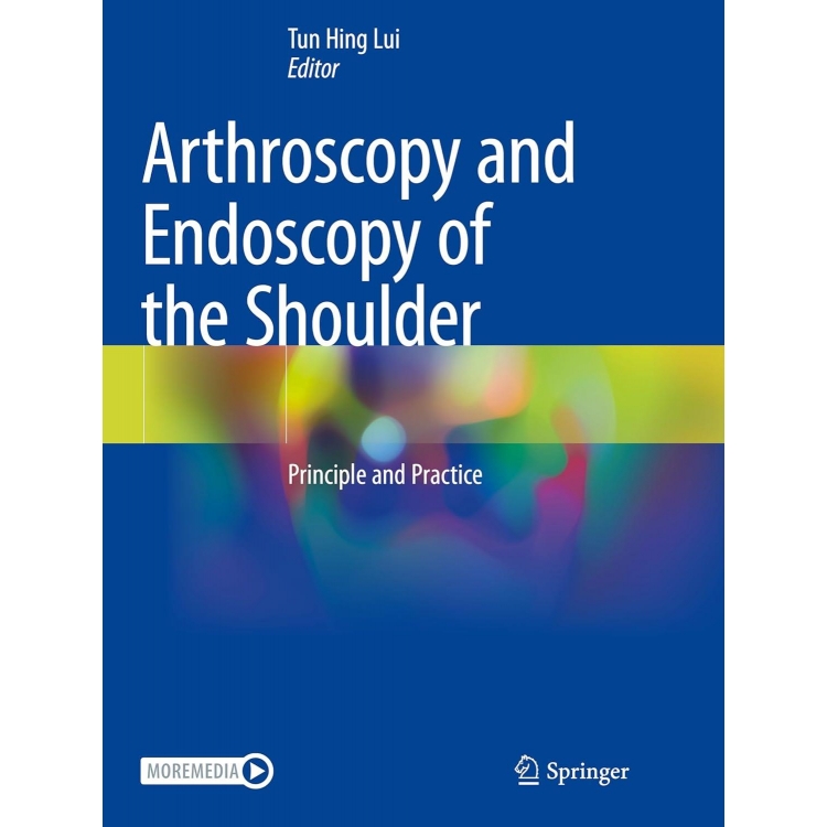 Arthroscopy and Endoscopy of the Shoulder: Principle and Practice