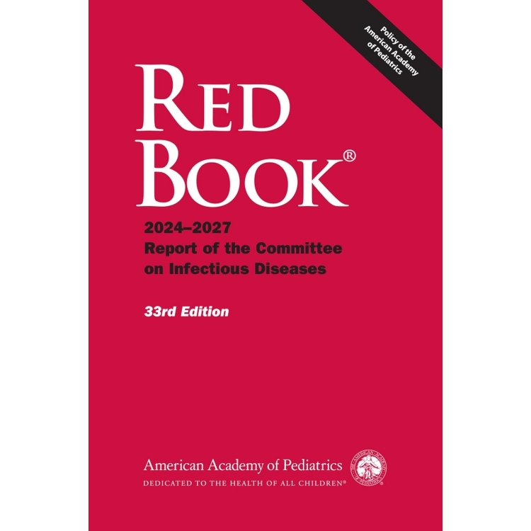 Red Book® 2024 - 2027: Report of the Committee on Infectious Diseases, 33rd Edition