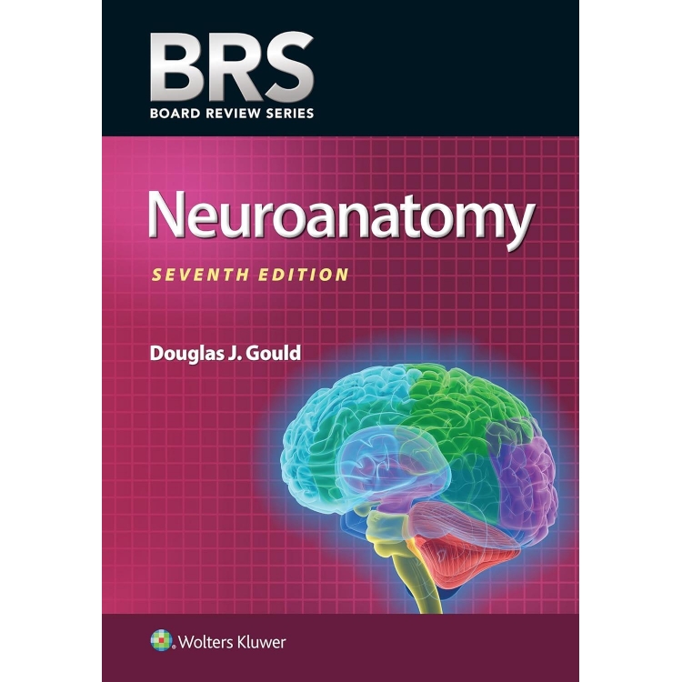 BRS Neuroanatomy, 7th Edition