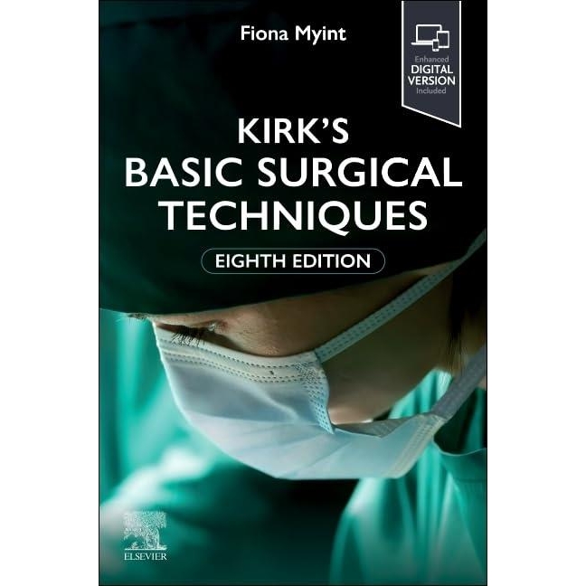 Kirk`s Basic Surgical Techniques, 8th Edition
