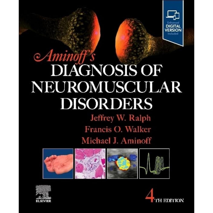 Aminoff`s Diagnosis of Neuromuscular Disorders, 4th Edition