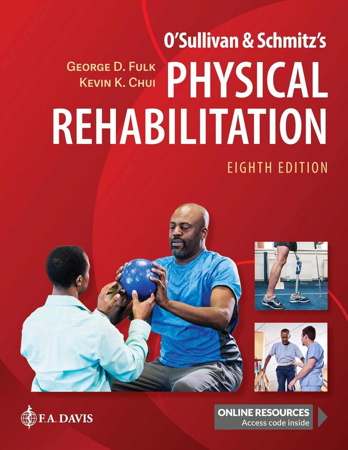 O`Sullivan & Schmitz`s Physical Rehabilitation, 8th Edition