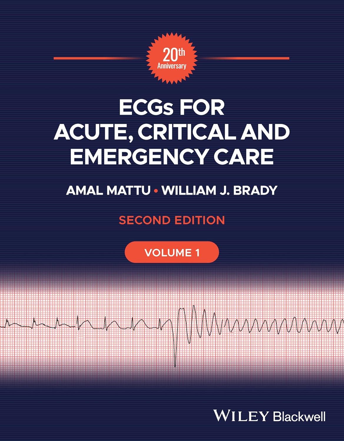 ECGs for Acute, Critical and Emergency Care, Volume 1, 20th Anniversary, 2nd Edition