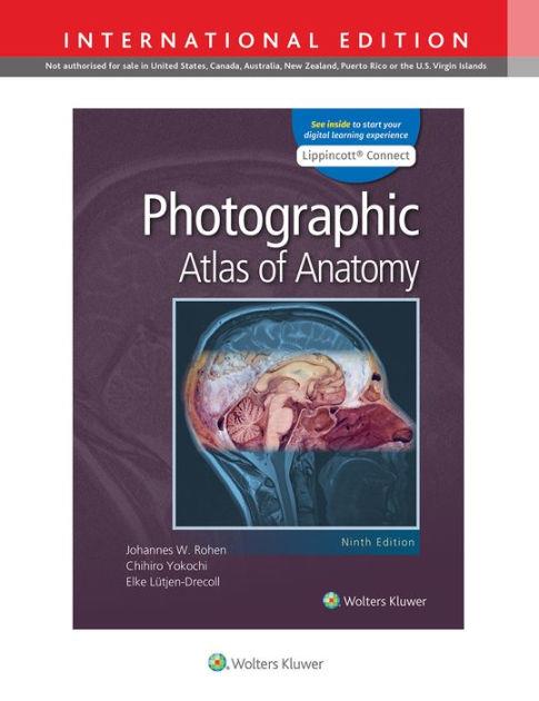 Photographic Atlas of Anatomy, 9th Edition, IE