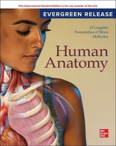 Human Anatomy: 2024 Release ISE, 7th Edition