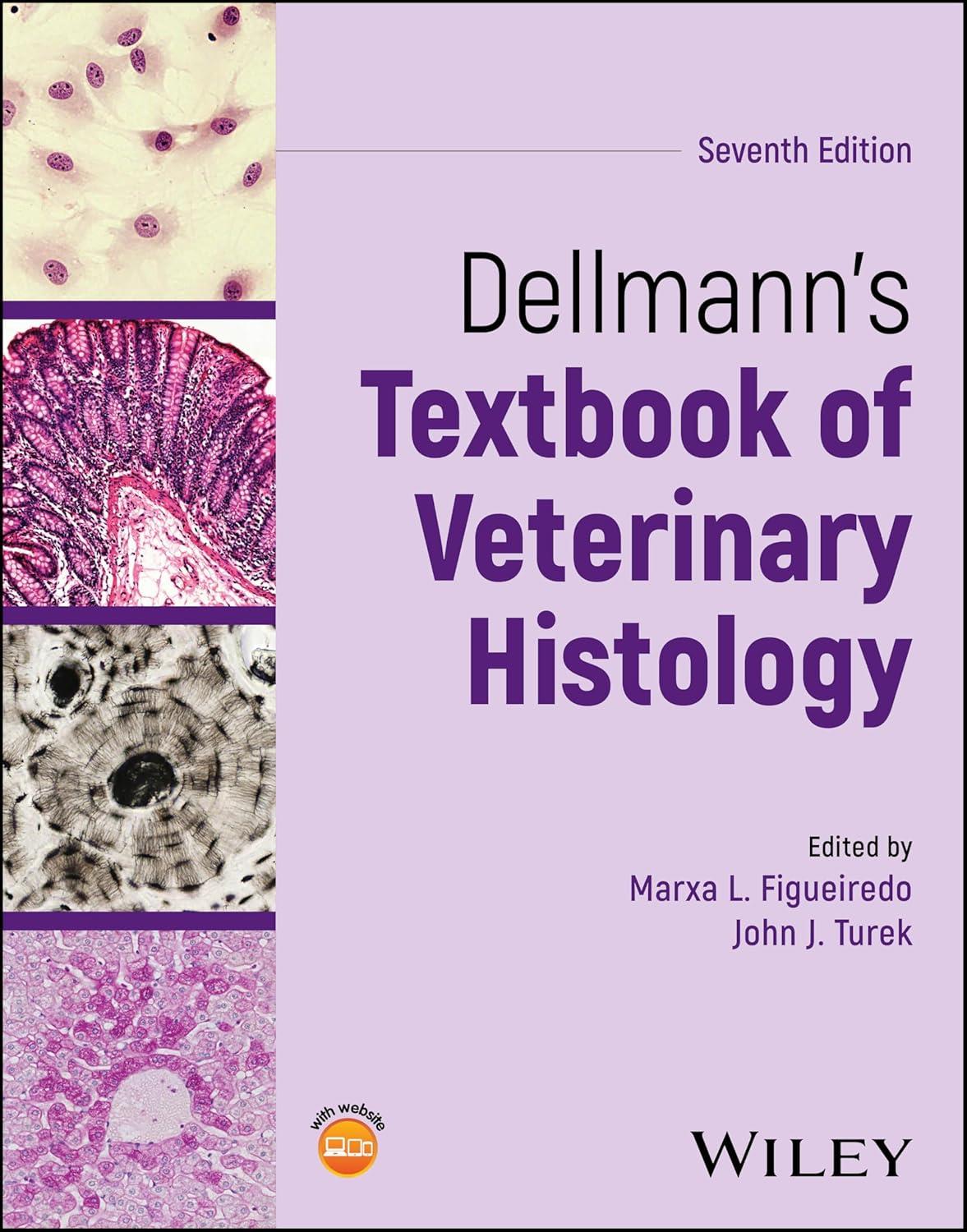Dellmann`s Textbook of Veterinary Histology, 7th Edition