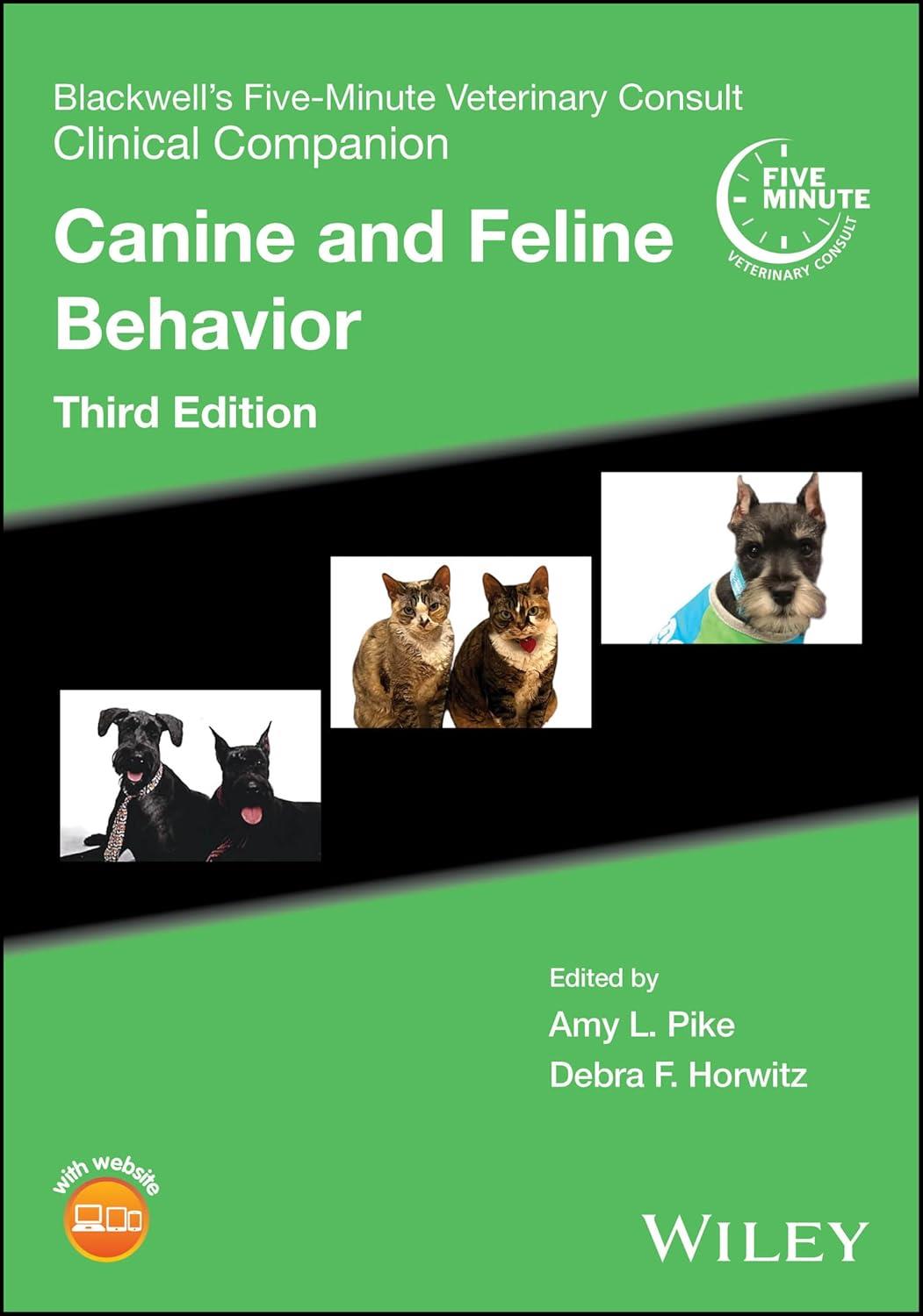 Blackwell`s Five-Minute Veterinary Consult Clinical Companion: Canine and Feline Behavior, 3rd Edition