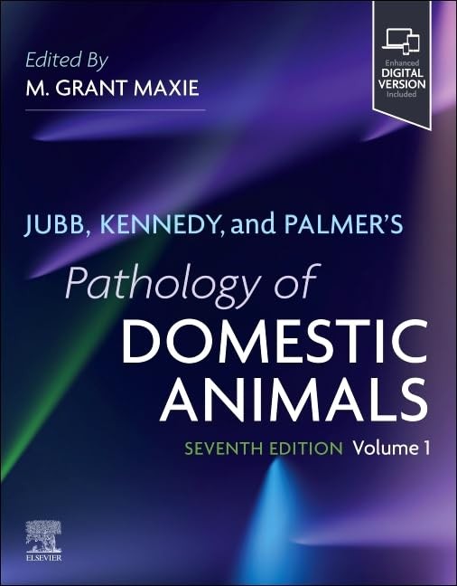 Jubb, Kennedy, and Palmer`s Pathology of Domestic Animals: Volume 1, 7th Edition