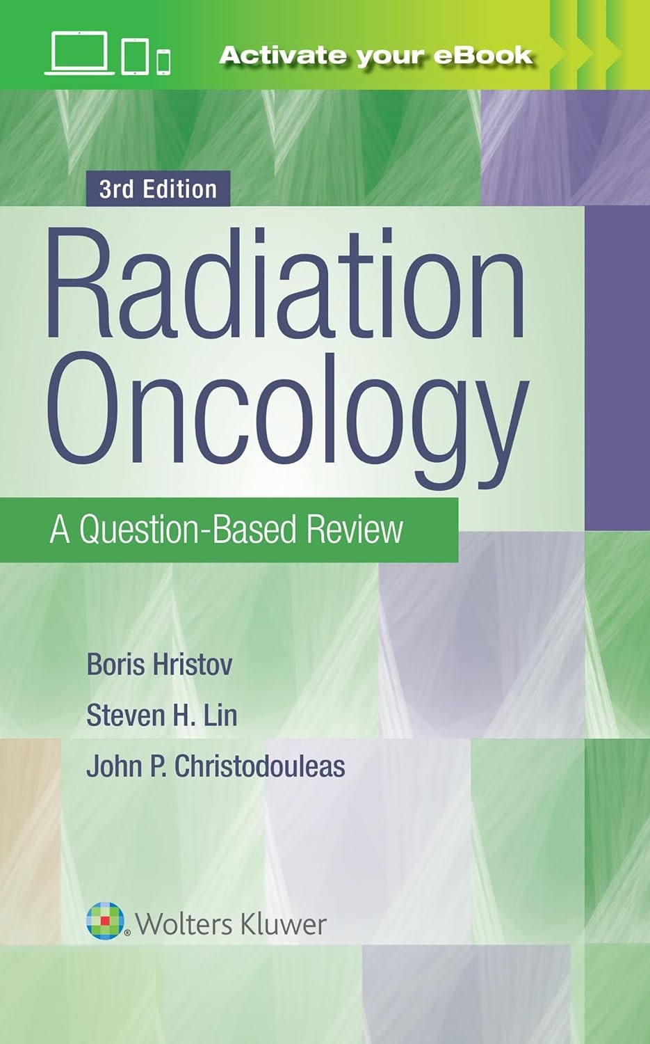 Radiation Oncology: A Question-Based Review 3rd edition