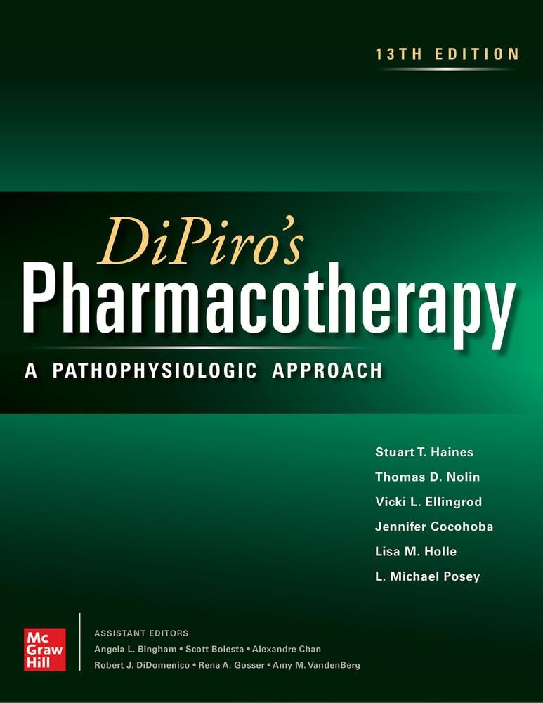 DiPiro`s Pharmacotherapy: A Pathophysiologic Approach, 13th Edition, IE