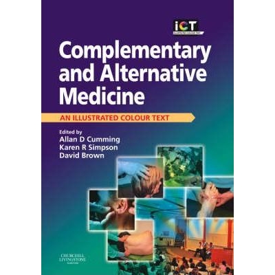 Complementary and Alternative Medicine: An Illustrated Colour Text, 1st Edition