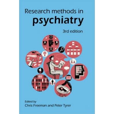 Research Methods in Psychiatry, 3rd Edition