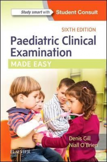 Paediatric Clinical Examination Made Easy, 6th Edition