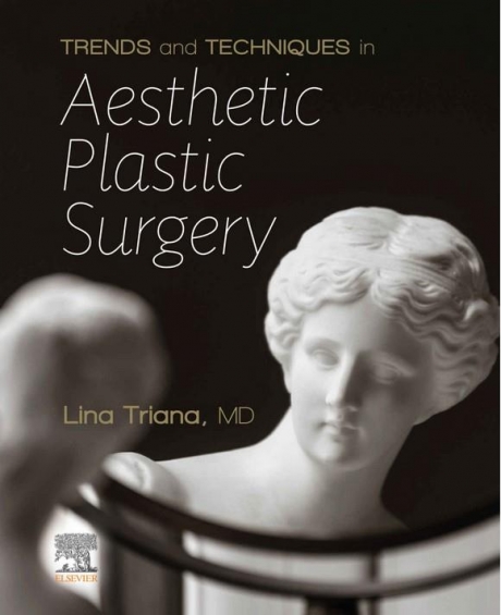 Trends and Techniques in Aesthetic Plastic Surgery