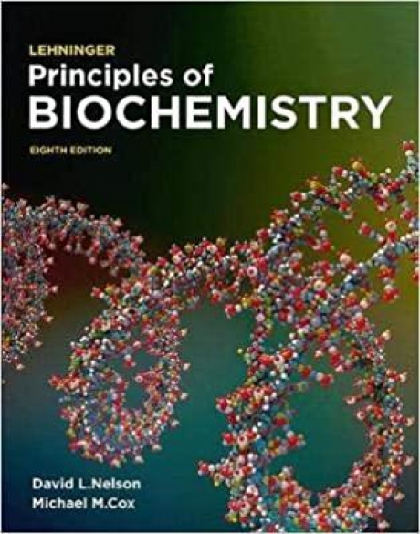 Lehninger Principles of Biochemistry, 8th Edition, IE