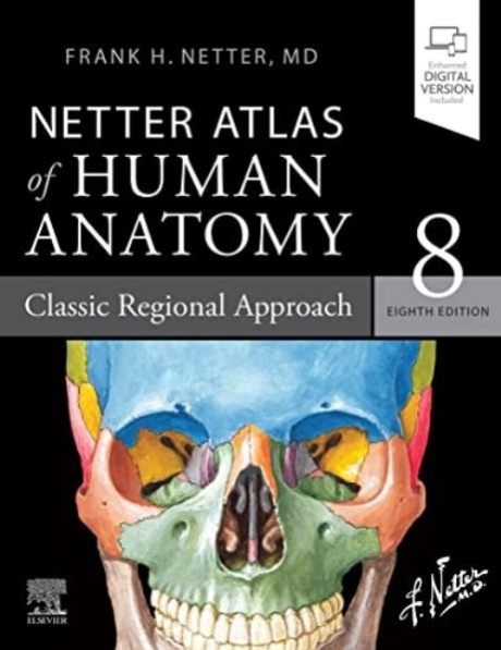 Netter Atlas of Human Anatomy Classic Regional Approach, 8th Edition