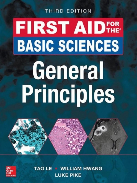 First Aid for the Basic Sciences: General Principles, 3rd Edition IE