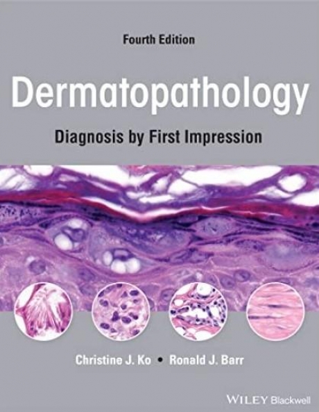 Dermatopathology: Diagnosis by First Impression, 4th Edition