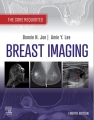 Breast Imaging: The Core Requisites, 4th Edition