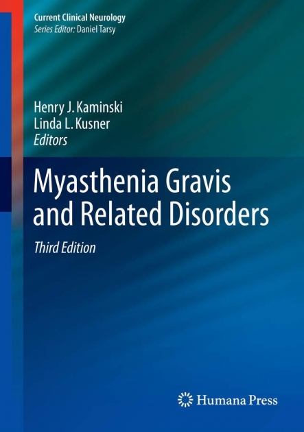 Myasthenia Gravis and Related Disorders, 3rd Edition