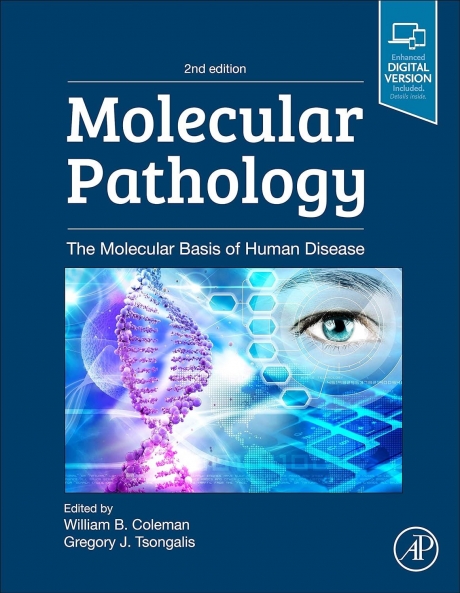 Molecular Pathology: The Molecular Basis of Human Disease, 2nd Edition