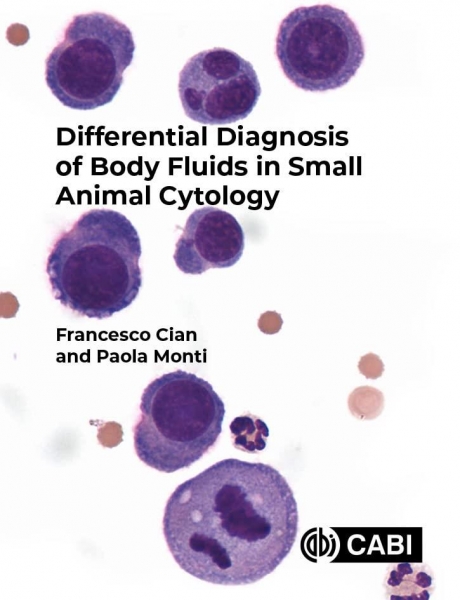 Differential Diagnosis of Body Fluids in Small Animal Cytology, 1st Edition