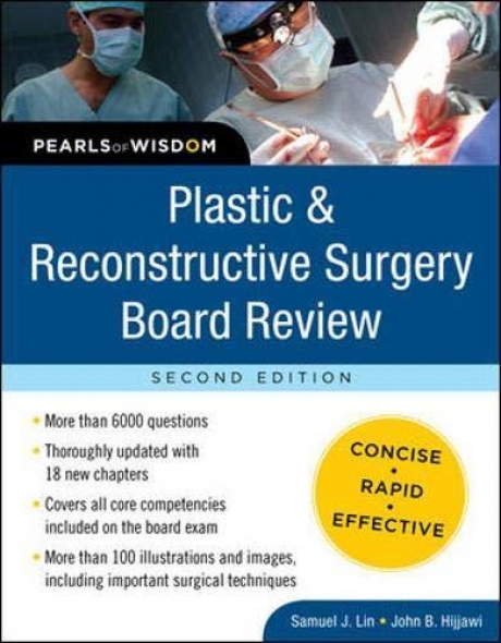 Plastic and Reconstructive Surgery Board Review: Pearls of Wisdom, 2nd Edition