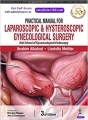 Practical Manual for Laparoscopic & Hysteroscopic Gynecological Surgery, 3rd Edition