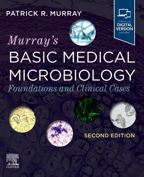 Murray`s Basic Medical Microbiology: Foundations and Clinical Cases, 2nd Edition