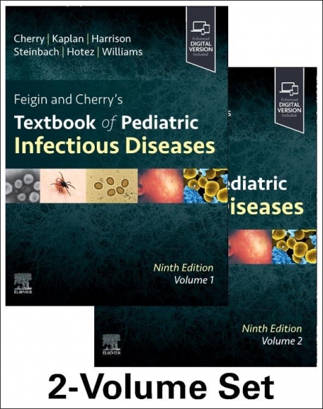 Feigin and Cherry`s Textbook of Pediatric Infectious Diseases: 2-Volume Set, 9th Edition