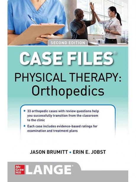 Case Files Physical Therapy Orthopedics, 2nd Edition