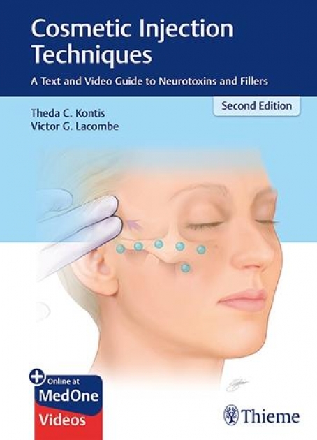 Cosmetic Injection Techniques: A Text and Video Guide to Neurotoxins and Fillers, 2nd Edition